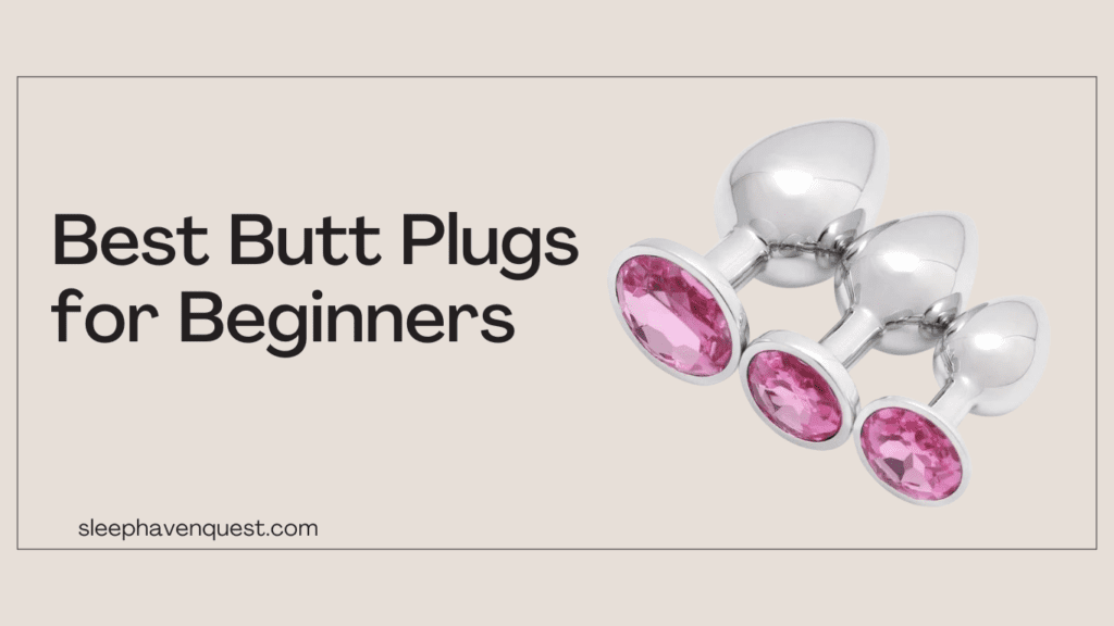 Is It Safe to Sleep With a Butt Plug? Essential Safety Tips